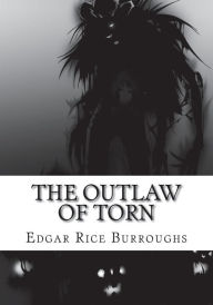 Title: The Outlaw of Torn, Author: Edgar Rice Burroughs