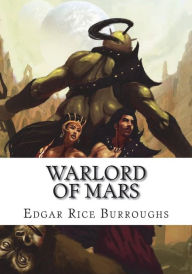 Title: Warlord of Mars, Author: Edgar Rice Burroughs