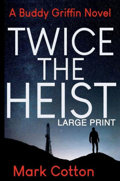 Twice the Heist [LARGE PRINT]