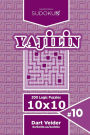 Sudoku Yajilin - 200 Logic Puzzles 10x10 (Volume 10)