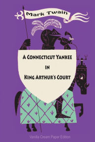 Title: A Connecticut Yankee in King Arthur's Court, Author: Mark Twain