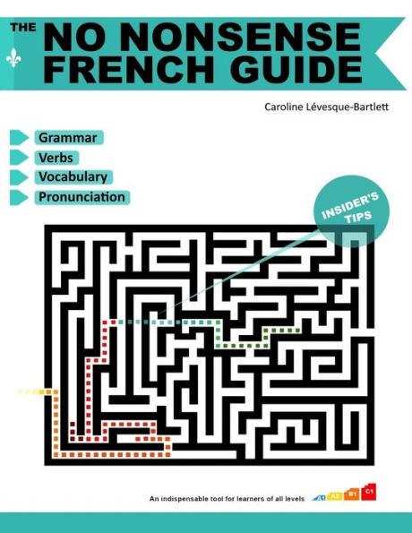 The No Nonsense French Guide