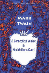 Title: A Connecticut Yankee in King Arthur's Court, Author: Mark Twain