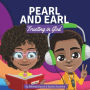 Pearl And Earl: Trusting in God