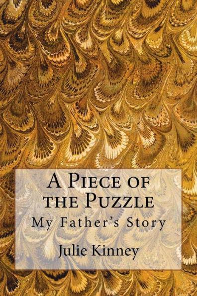 A Piece of the Puzzle: My Father's Story