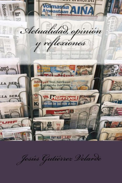 Actualidad, opiniï¿½n y reflexiones