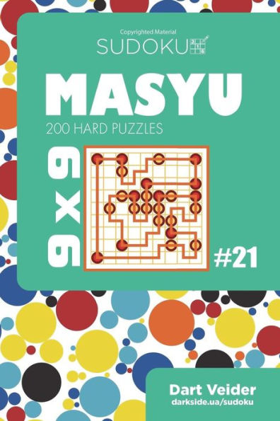 Sudoku Masyu - 200 Hard Puzzles 9x9 (Volume 21)