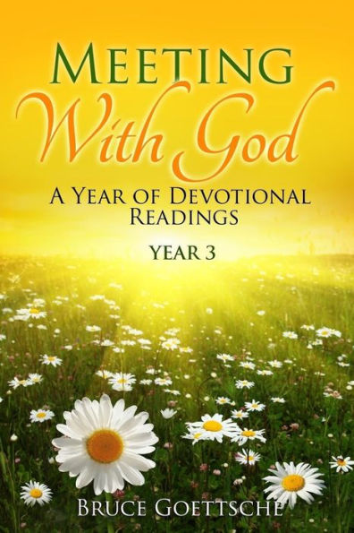Meeting With God: A Year of Devotional Readings Year 3