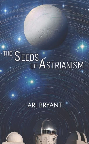 The Seeds of Astrianism