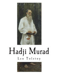 Title: Hadji Murad, Author: Louise And Aylmer Maude