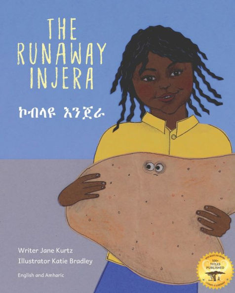The Runaway Injera: An Ethiopian Fairy Tale in Amharic and English