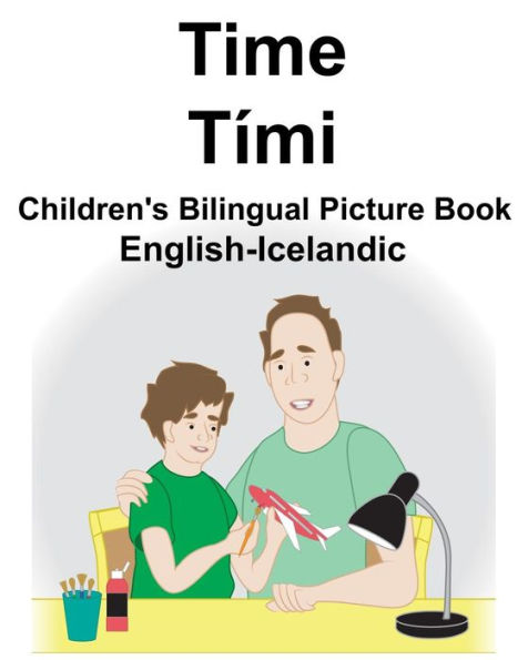 English-Icelandic Time/Tími Children's Bilingual Picture Book