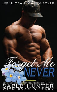 Title: Forget Me Never: Hell Yeah!, Author: Ryan O'Leary