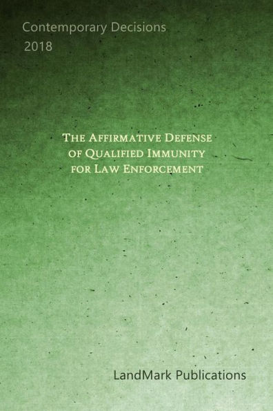 The Affirmative Defense of Qualified Immunity for Law Enforcement