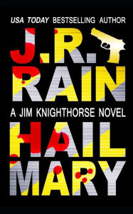 Title: Hail Mary, Author: J. R. Rain