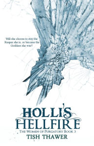 Title: Holli's Hellfire, Author: Tish Thawer