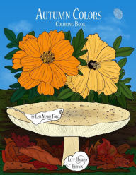 Title: Autumn Colors Coloring Book Left-Handed Edition, Author: Lisa Marie Ford