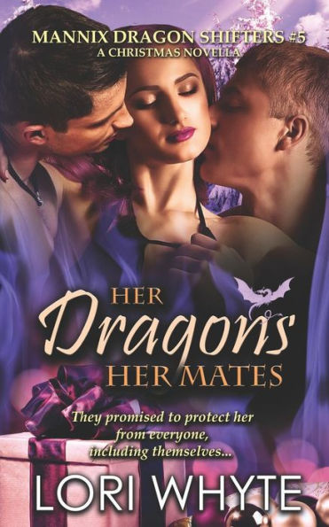 Her Dragons, Her Mates: A Christmas Novella
