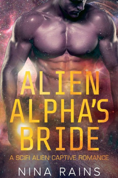 Alien Alpha's Bride: A Scifi Alien Captive Romance