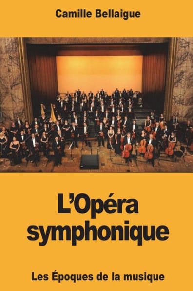 L'Opï¿½ra symphonique