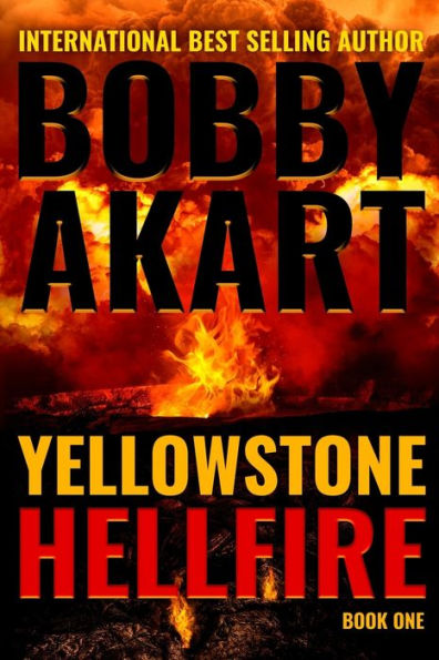 Yellowstone: Hellfire: A Survival Thriller