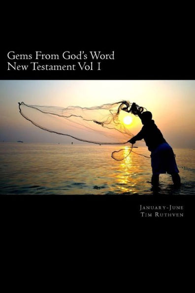 Gems From God's Word: New Testament: January - June