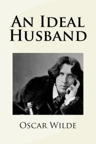 Title: An Ideal Husband, Author: Oscar Wilde