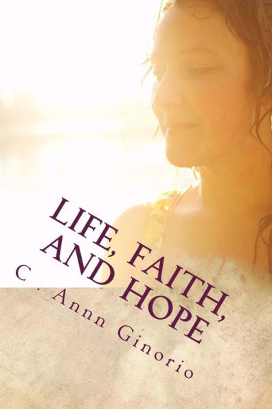 Life, Faith, and Hope