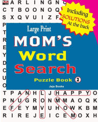 Title: Large Print MOM'S Word Search Puzzle Book, Vol. 2, Author: Jaja Books