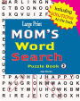 Large Print MOM'S Word Search Puzzle Book, Vol. 2