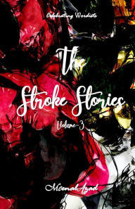 Title: The Stroke Stories Volume-3, Author: Meenal Azad