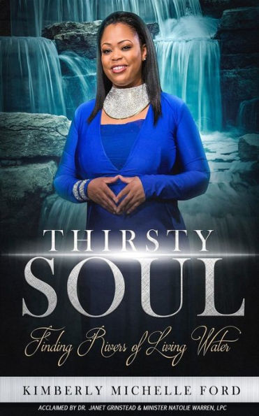 Thirsty Soul: Finding Rivers of Living Water