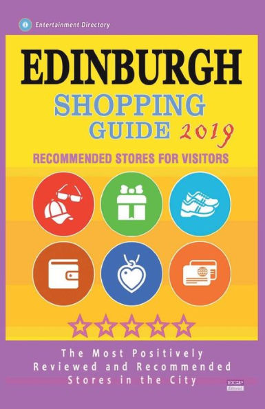Edinburgh Shopping Guide 2019: Best Rated Stores in Edinburgh, Scotland - Stores Recommended for Visitors, (Shopping Guide 2019)
