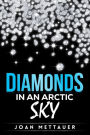 Diamonds in an Arctic Sky