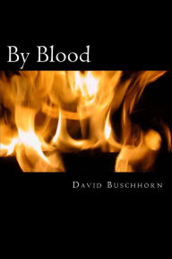 Title: By Blood, Author: David Buschhorn