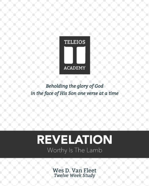 Revelation: Worthy is the Lamb!