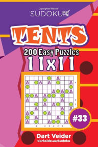 Title: Sudoku Tents - 200 Easy Puzzles 11x11 (Volume 33), Author: Dart Veider