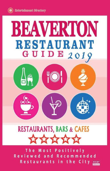 Beaverton Restaurant Guide 2019: Best Rated Restaurants in Beaverton, Oregon - Restaurants, Bars and Cafes recommended for Visitors, 2019
