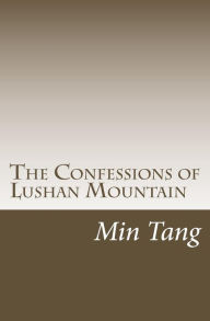 Title: The Confessions of Lushan Mountain, Author: MR Min Tang