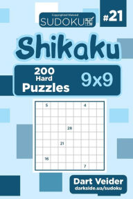 Title: Sudoku Shikaku - 200 Hard Puzzles 9x9 (Volume 21), Author: Dart Veider
