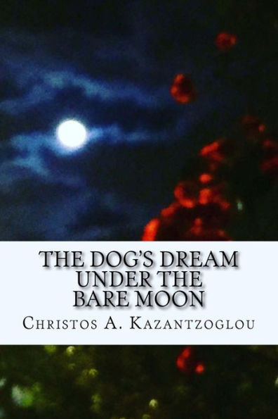 The Dog's Dream Under The Bare Moon