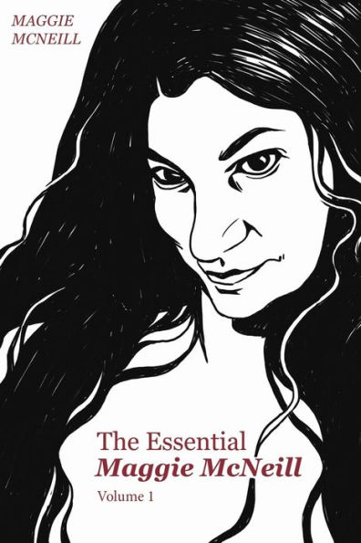 The Essential Maggie McNeill, Volume I: Collected Essays from "The Honest Courtesan"