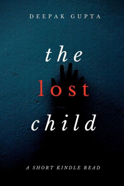 The Lost Child: The Gripping Mystery Thriller