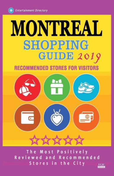 Montreal Shopping Guide 2019: Best Rated Stores in Montreal, Canada - Stores Recommended for Visitors, (Shopping Guide 2019)