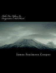 Title: Tales for Fifteen; Or, Imagination and Heart, Author: James Fenimore Cooper