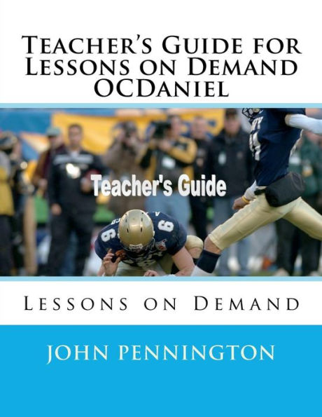 Teacher's Guide for Lessons on Demand OCDaniel: Lessons on Demand