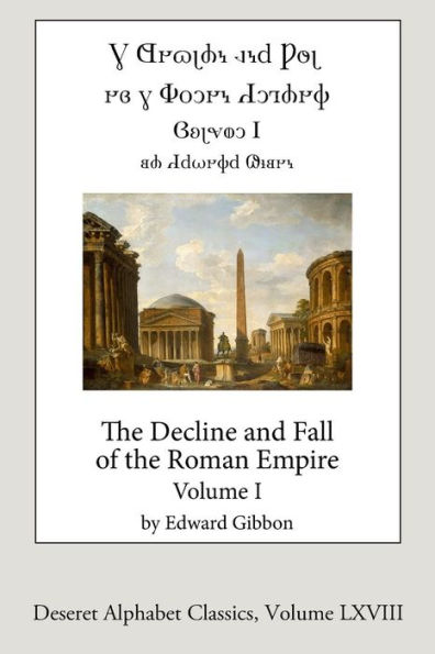 The Decline and Fall of the Roman Empire, vol. 1 (Deseret Alphabet edition)