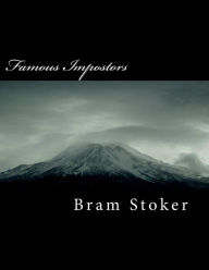 Title: Famous Impostors, Author: Bram Stoker