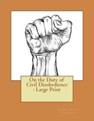 On the Duty of Civil Disobedience: Large Print