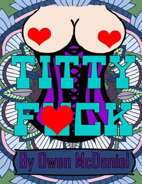 Titty Fuck: A swear word coloring book.